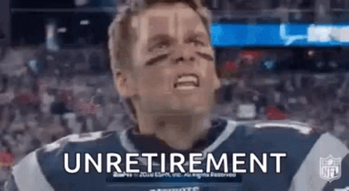 A Man In A Patriots Jersey Is Making A Funny Face And Saying `` Unretirement '' . GIF