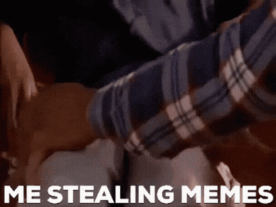 A Man In A Plaid Shirt Is Holding Another Man 'S Arm With The Words Me Stealing Memes Written On The Bottom GIF
