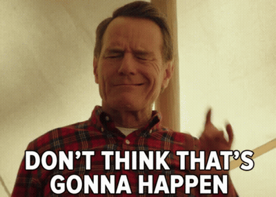 A Man In A Plaid Shirt Is Saying " Don 'T Think That 'S Gonna Happen " . GIF