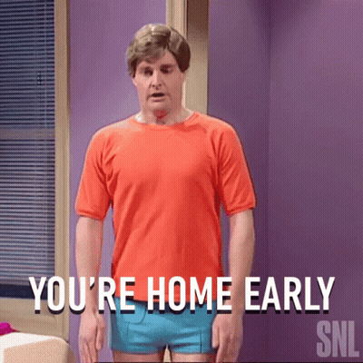 A Man In A Red Shirt And Blue Shorts Says You 'Re Home Early Snl GIF