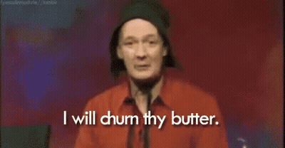 A Man In A Red Shirt Is Saying " I Will Churn Thy Butter " GIF