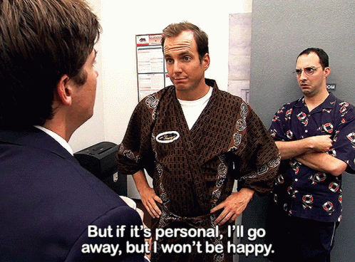 A Man In A Robe Says " But If It 'S Personal I 'Ll Go Away " GIF