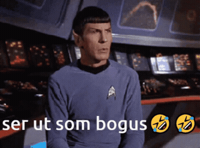 A Man In A Star Trek Uniform Says " Ser Ut Som Bogus " On A Screen GIF