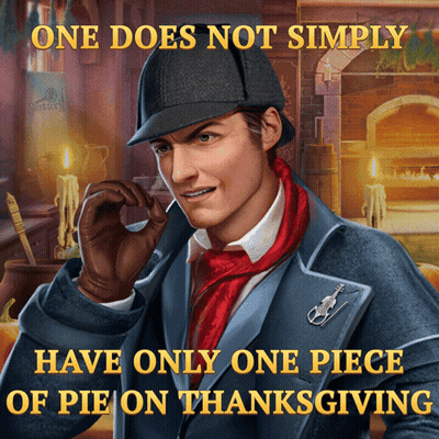 A Man In A Suit And Hat With The Words One Does Not Simply Have Only One Piece Of Pie On Thanksgiving Below Him GIF