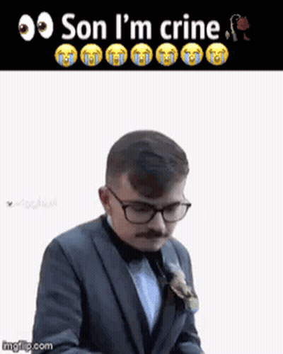 A Man In A Suit And Tie Is Crying With A Caption That Says Son I 'M Crine .. GIF