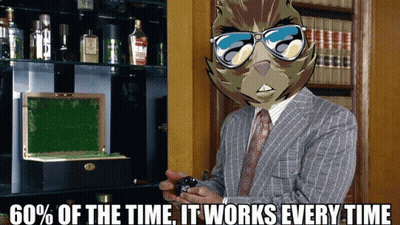 A Man In A Suit And Tie Is Holding A Watch With The Words " 60 % Of The Time It Works Every Time " Above Him GIF