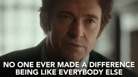 A Man In A Suit And Tie Is Looking At The Camera And Says `` No One Ever Made A Difference Being Like Everybody Else '' GIF