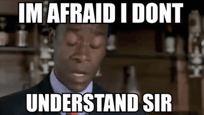 A Man In A Suit And Tie Is Making A Funny Face And Says `` Im Afraid I Dont Understand Sir '' GIF