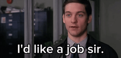 A Man In A Suit And Tie Is Saying " I 'D Like A Job Sir " GIF