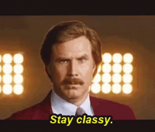 A Man In A Suit And Tie Is Saying Stay Classy . GIF