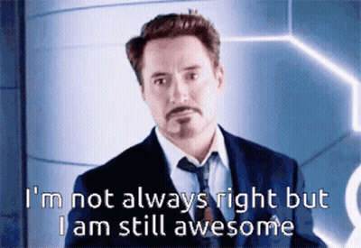 A Man In A Suit And Tie Is Saying That He Is Not Always Right But He Is Still Awesome GIF