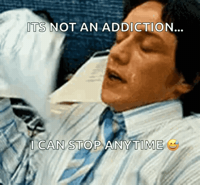 A Man In A Suit And Tie Is Sleeping With The Words " It 'S Not An Addiction ... I Can Stop Anytime " Below Him GIF