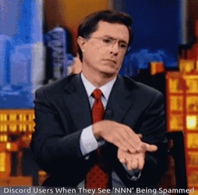 A Man In A Suit And Tie Says Discord Users When They See " Nnn " Being Spammed GIF