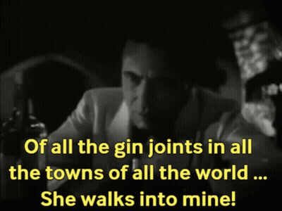 A Man In A Suit And Tie Says Of All The Gin Joints In All The Towns Of All The World GIF