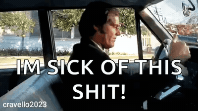 A Man In A Suit Is Driving A Car And Says I 'M Sick Of This Shit ! GIF