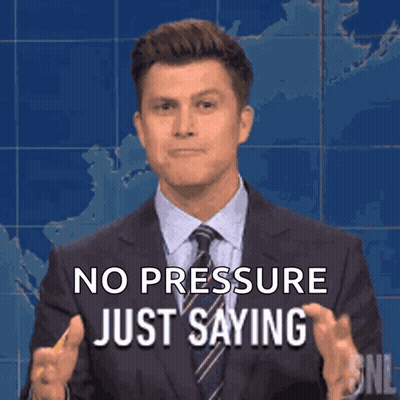 A Man In A Suit Says No Pressure Just Saying GIF