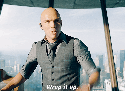 A Man In A Suit Says Wrap It Up GIF