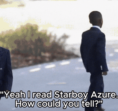 A Man In A Suit Says " Yeah I Read Starboy Azure. How Could You Tell " GIF