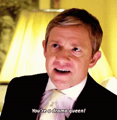 A Man In A Suit Says You 'Re A Drama Queen GIF