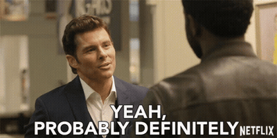 A Man In A Suit Talks To Another Man With The Words Yeah Probably Definitely Netflix On The Bottom GIF