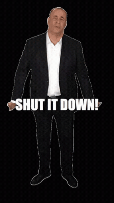 A Man In A Suit With The Words Shut It Down On The Bottom GIF