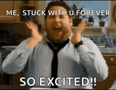 A Man In A Tie Is Screaming With The Words Me Stuck With U Forever So Excited . GIF