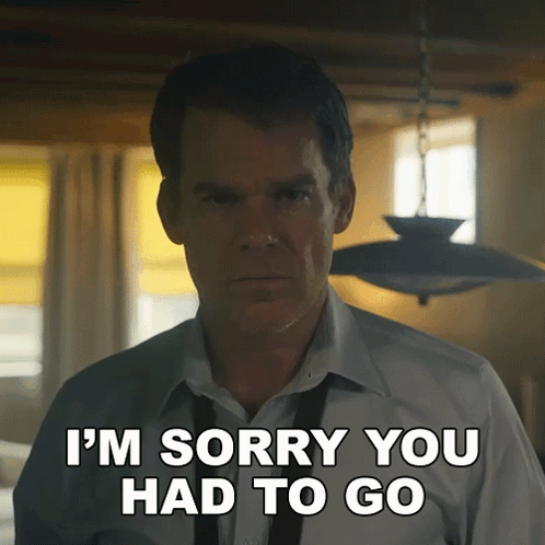 A Man In A White Shirt And Tie Is Saying I 'M Sorry You Had To Go GIF