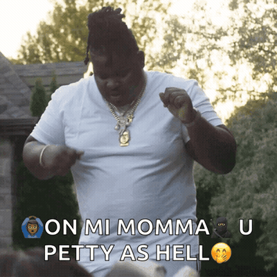 A Man In A White Shirt Is Dancing With The Words On Mi Momma U Petty As Hell GIF