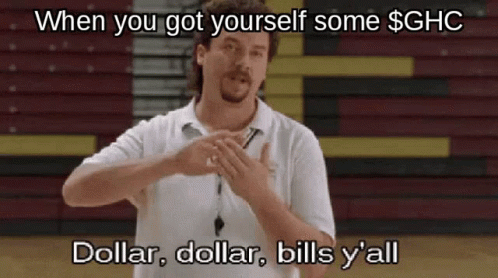 A Man In A White Shirt Says " When You Got Yourself Some $ Ghc Dollar Dollar Bills Y 'All " GIF