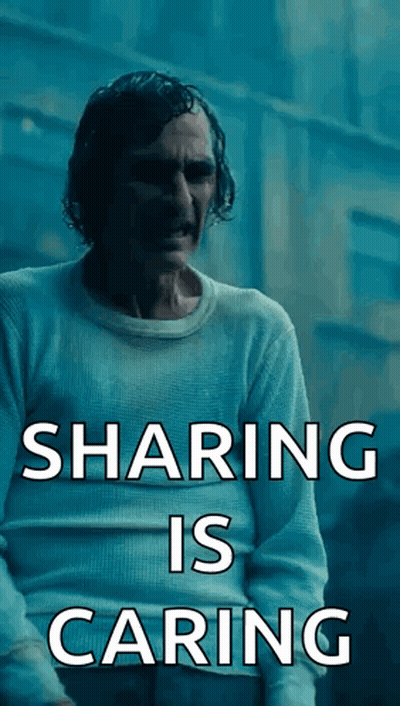 A Man In A White Shirt With The Words Sharing Is Caring Written On It GIF