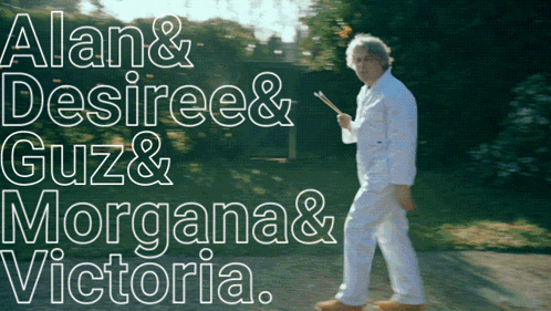 A Man In A White Suit Is Walking With The Words Alan & Desiree & Guez & Morgana & Victoria GIF
