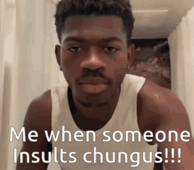 A Man In A White Tank Top Says Me When Someone Insults Chungus . GIF