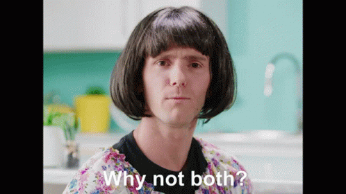 A Man In A Wig Says Why Not Both In A Kitchen GIF