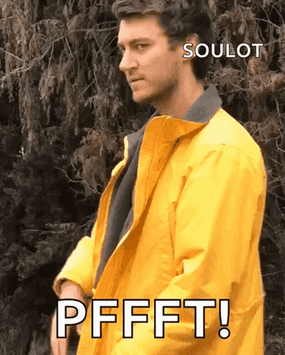 A Man In A Yellow Jacket Says Soulot Pffft GIF