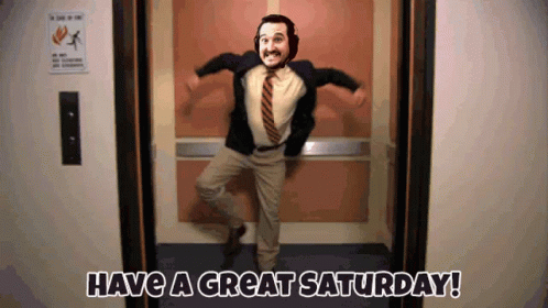 A Man In An Elevator With The Words Have A Great Saturday Written Below Him GIF