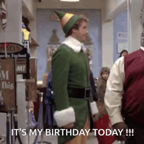 A Man In An Elf Costume Says It 'S My Birthday Today !! GIF
