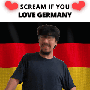 A Man In Front Of A German Flag With The Words Scream If You Love Germany GIF