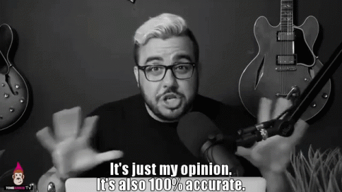 A Man In Front Of A Microphone With The Words It 'S Just My Opinion It 'S Also 100 % Accurate GIF