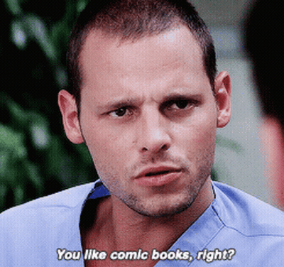 A Man In Scrubs Is Asking If He Likes Comic Books Right GIF