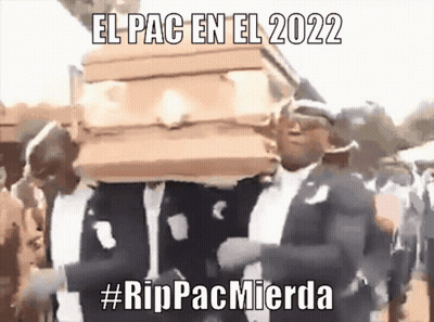 A Man Is Carrying A Coffin With The Words El Pac En El 2022 On It GIF