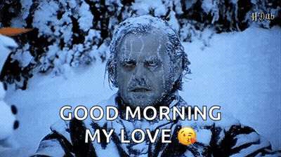 A Man Is Covered In Snow And Says Good Morning My Love GIF