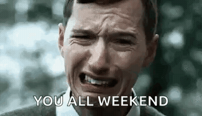 A Man Is Crying With His Mouth Open And The Words `` You All Weekend '' Behind Him . GIF