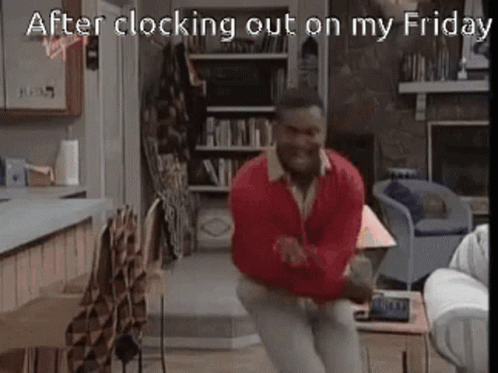 A Man Is Dancing In A Living Room With The Words `` After Clocking Out On My Friday '' . GIF