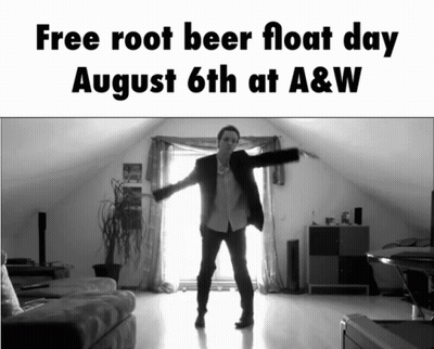A Man Is Dancing In A Living Room With The Words Free Root Beer Float Day August 6Th At A&w GIF
