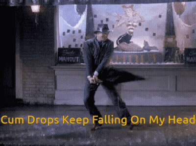 A Man Is Dancing In The Rain With The Words Cum Drops Keep Falling On My Head GIF