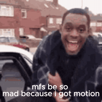 A Man Is Getting Out Of A Car With A Caption That Says Mfs Be So Mad Because I Got Motion . GIF