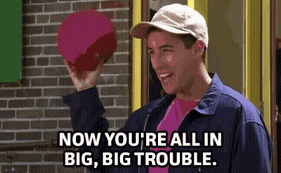 A Man Is Holding A Bowling Ball And Saying " Now You 'Re All In Big , Big Trouble " GIF