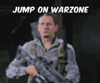 A Man Is Holding A Gun And The Words Jump On Warzone Are Written Above Him . GIF