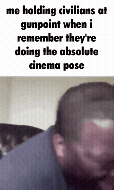 A Man Is Holding A Gunpoint When He Remembers He 'S Doing The Absolute Cinema Pose GIF