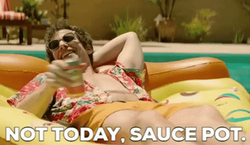 Man On Inflatable Raft In Pool Saying Not Today Sauce Pot GIF